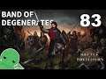 Band of Degenerates - Part 83 - Battle Brothers