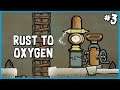π Converting Rust Into Oxygen | Oxygen Not Included - Launch Upgrade Gameplay | Part 3