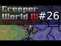 Creeper World 3: Arc Eternal #26 Die dicker Berta!