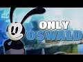 Epic Mickey but its only Oswald