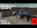 FS19 Oak Glen Debt Free Farm - ep 63