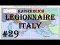 Hearts of Iron IV - Kaiserreich: Legionnaire Italy #29