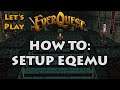 Let's Play Everquest: How to Setup EQEMU