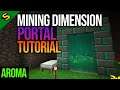 Minecraft Mining Dimension Portal Tutorial (Aroma) | FTB Revelation