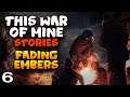 O Museu é Gigantesco - This War of Mine Stories: Fading Embers - Ep. 6 (Português PT-BR)