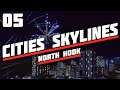 Residential Highrises | Ep 05 | Cities Skylines Let's Play | North Hook