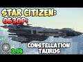Star Citizen: Обзор - CONSTELLATION TAURUS  150$