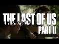 The Last of Us Part 2 - Episode 5 - Let's Play Blind Gameplay Walkthrough