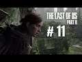 THE LAST OF US Part II - # 11 - Dublado e Legendado em Português PT-BR | PS4