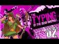 Typing of the Dead: Overkill... I Don't Know How to Explain This - Part 02