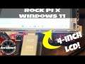 Windows 11 Rock Pi X (Rock Pi X running Windows 11 on a 4-inch Raspberry PI Screen)