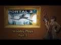 [5] Woodsy Plays Portal 2 - Old Aperture