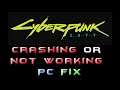 Cyberpunk 2077: How to fix Cyberpunk 2077 crashing or not working on PC