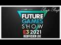 (FR) E3 2021 : Future Games Show - Rediffusion Live