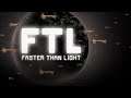 FTL: Faster Than Light |#2|.