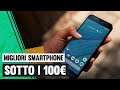 I MIGLIORI SMARTPHONE SOTTO I 100€