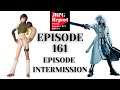 JRPG Report Episode 161 Video Podcast - FFVII Remake Intergrade: Episode INTERmission 4/15/21