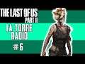 LA TORRE RADIO - The Last Of Us 2  - Gameplay ITA - #6