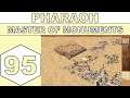 Let's Play Pharaoh (1999) - Master of Monuments - Episode 95