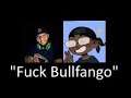 Moco and Kenny: Fuck Bullfango