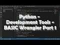 Python - Development Tools - BASIC Wrangler - Part 1