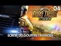 SORTIR DU GOUFFRE FINANCIER - Euro Truck Simulator 2 | 04