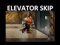Streets of Rage 4: Stage 9 Y Tower: Skip the majority of the elevator section as Floyd.