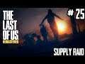 The Last of Us™ Remastered: Factions - Supply Raid #25