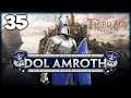 THE LAST STAND OF MORDOR! Third Age Total War: Divide & Conquer - Dol Amroth Campaign #35