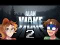THE PLOT THICKENS! - Alan Wake Remastered (Part 2)