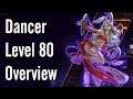 Dancer Level 80 Overview - FFXIV Shadowbringers