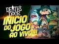 DEATH'S DOOR - UM JOGO INDIE INCRÍVEL!!! - PARTE 1 AO VIVO