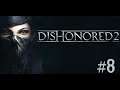 Dishonored 2 [#8] - Добрый доктор