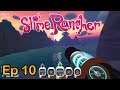 Let's Play Slime Rancher (Blind) - Ep 10 - Working on the Ancient Ruins