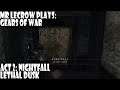 Mr LeCrow Plays Gears of War: Act 2 - Nightfall: Lethal Dusk