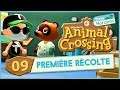 PREMIÈRE RÉCOLTE | Animal Crossing: New Horizons (09)