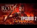 Rome Total War REMASTER | Campaña con ROMA Episodio #2