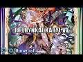 [Shadowverse]【Rotation】Runecraft ► FH Lhynkal Karyl v1-3 ★ Grand Master 0 ║Season 48 #1109║