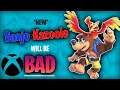 A NEW Banjo-Kazooie Game... WILL be BAD