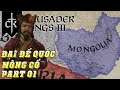 Đại Hãn Lazy | Đại Đế Quốc Mông Cổ | Crusader Kings 3 | Part 01 | Chưa kịp bắt đầu thì đã kết thúc