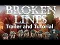 Broken Lines: Trailer and Tutorial Walk-through