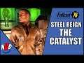Fallout 76 The Catalyst Steel Reign Full Quest Walk Through