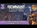Let's Play Remnant Subject 2923 DLC w/ Bog Otter ► Episode 3