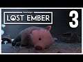 Lost Ember Let's Play 3/7 Douloureux Souvenirs (Gameplay FR)