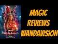 Magic Reviews WandaVision