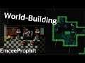 Making a Game - World-Building, Setting the Mood