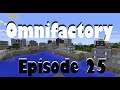 Omnifactory | This is the end! | Ep 25 | Modded Minecraft