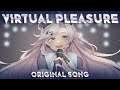 【ORIGINAL SONG DEBUT】Virtual Pleasure - Obake P.A.M.