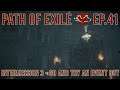 Path of Exile - Intermission 3? - Ep 41