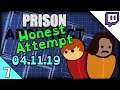 PRISON ARCHITECT | Stream - Honest Attempt part 7 (04.11.19 Let's Play Prison Architect Gameplay)